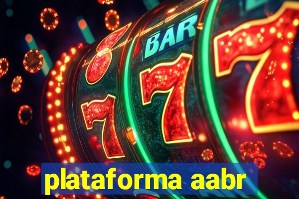 plataforma aabr